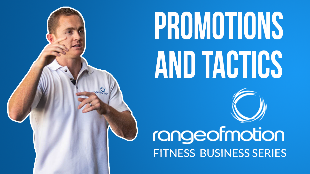 20. Promotions and Tactics, Range of Motion Fitness Business Series
