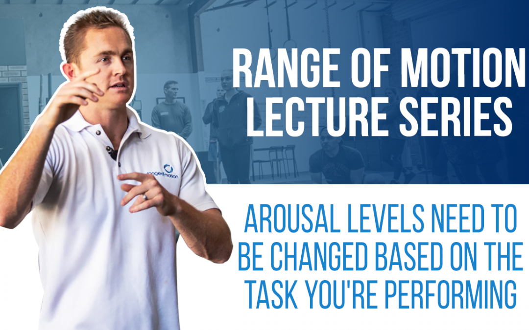 Arousal levels need to be changed based on the task you’re performing