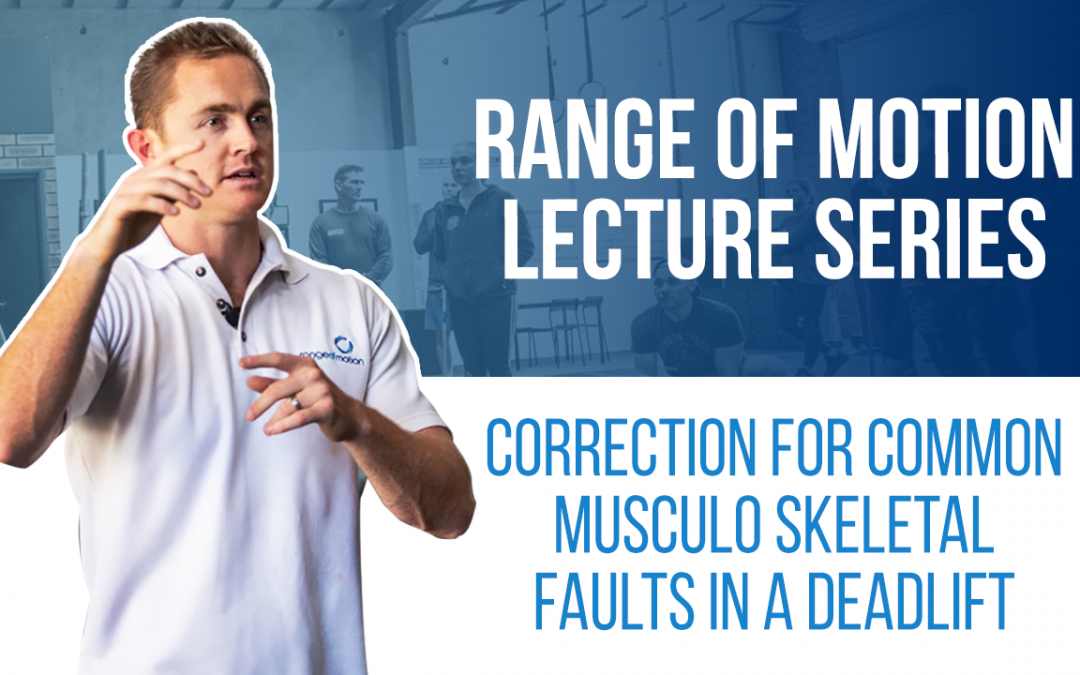 Correction for common musculo skeletal faults in a deadlift