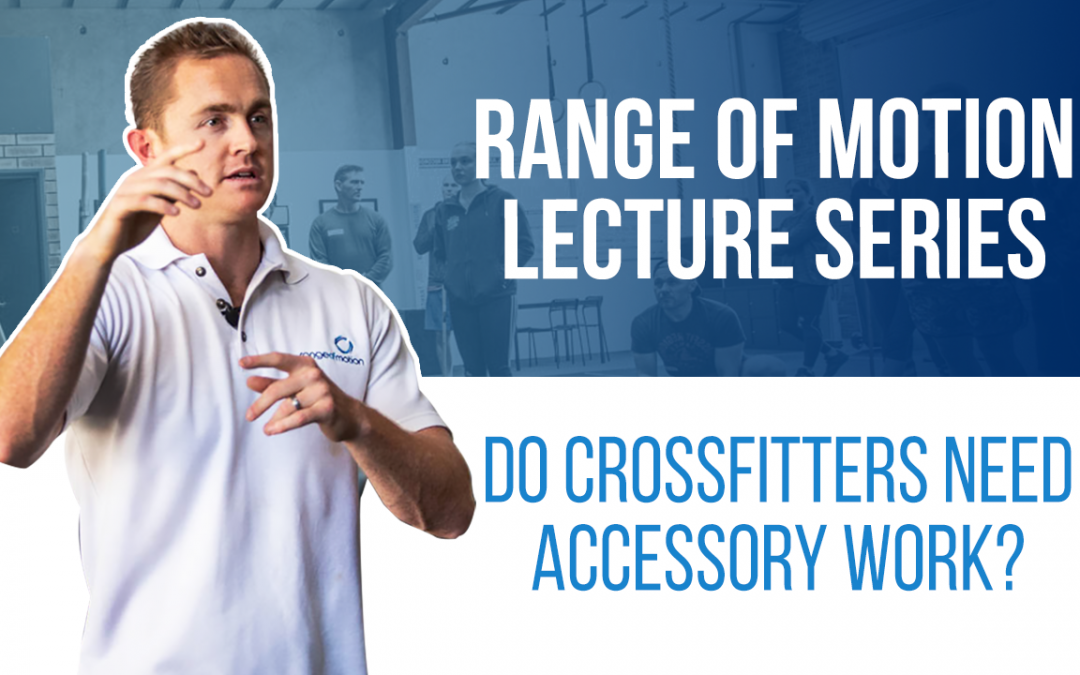 Do CrossFitters need accessory work?