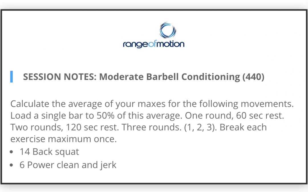 SESSION NOTES: Moderate Barbell Conditioning (440)