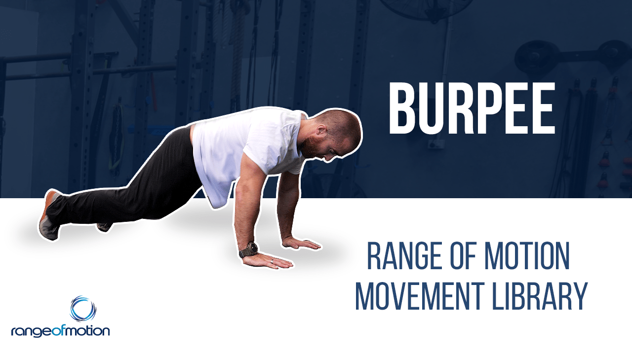 Burpee • Range Of Motion