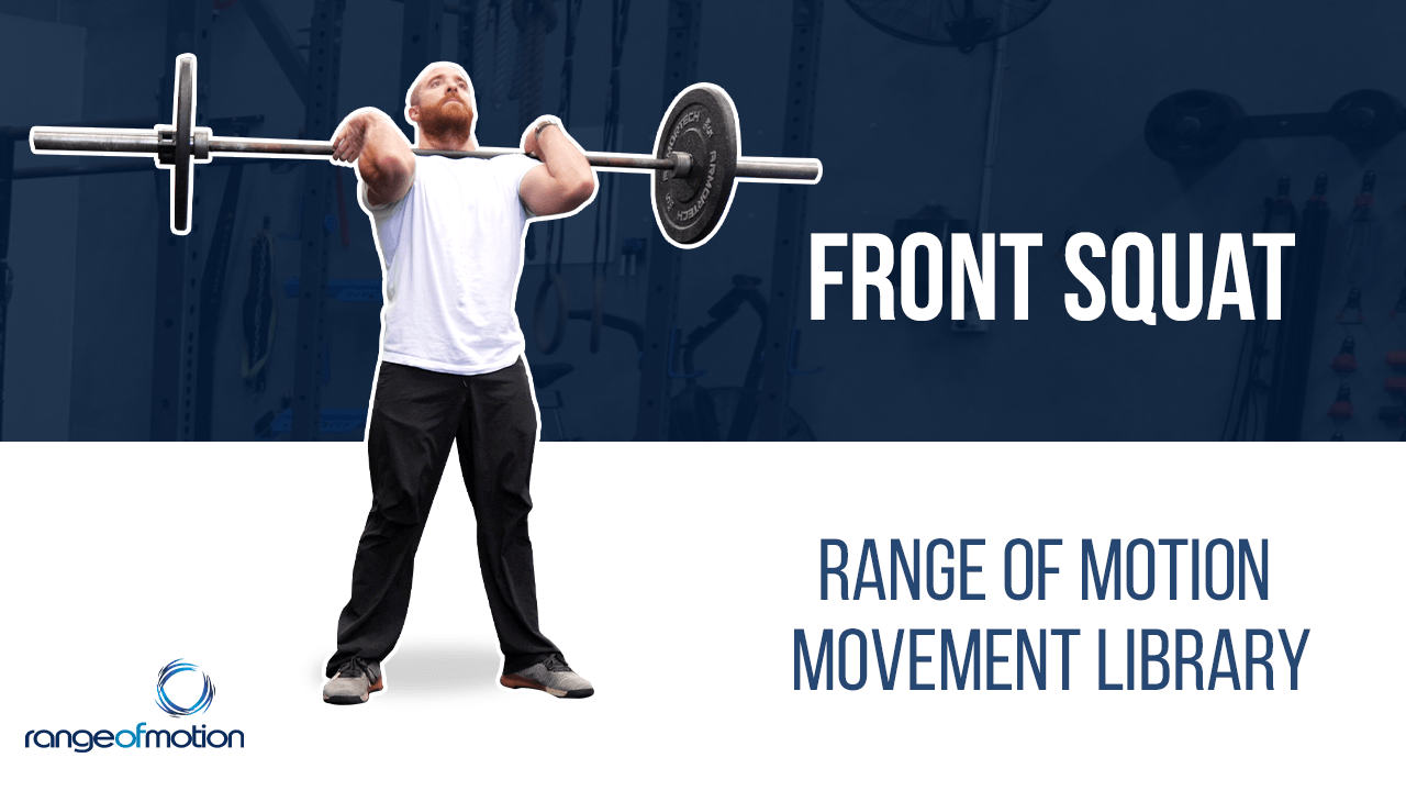 Front Squat • Range Of Motion