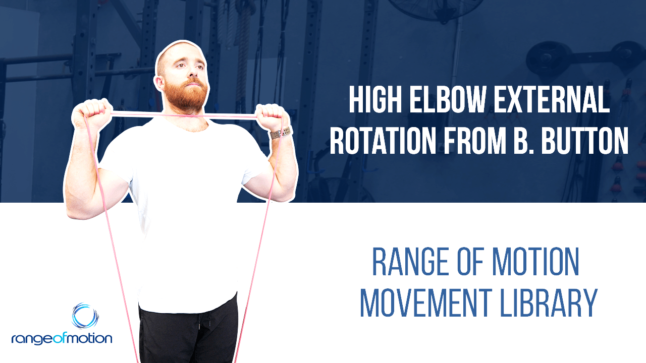 High Elbow External Rotation From Belly Button • Range Of Motion
