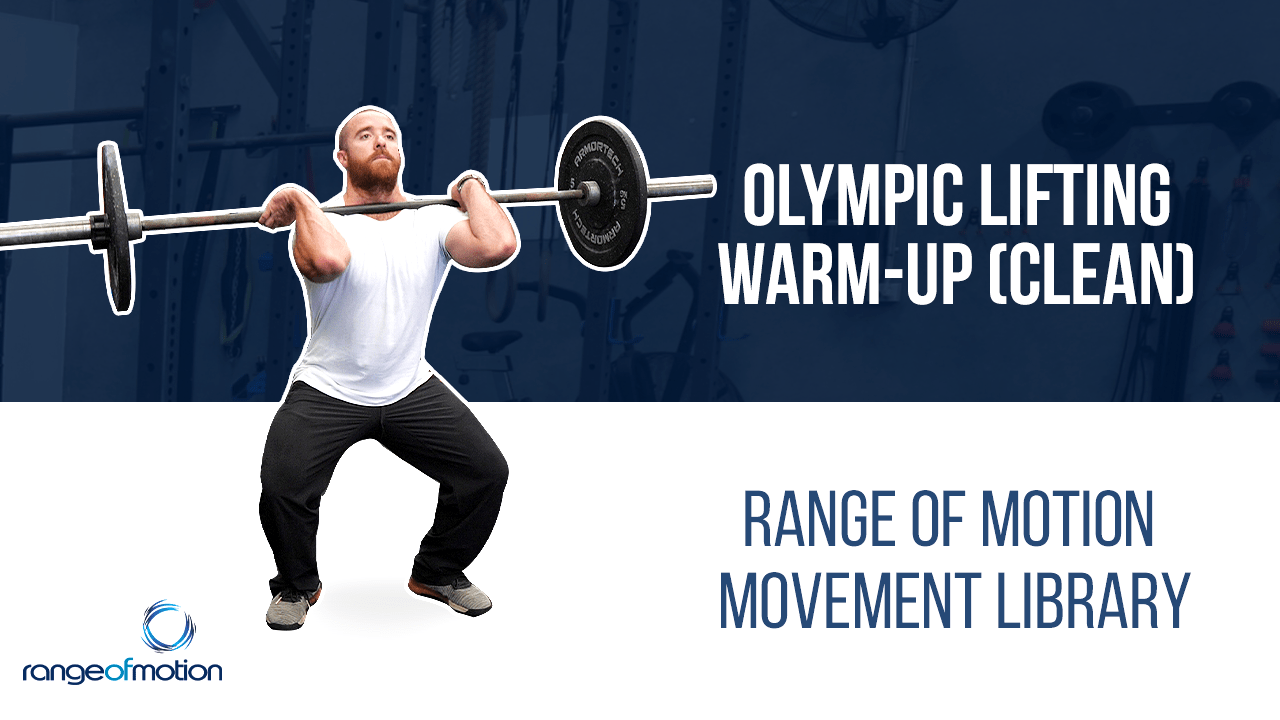 Olympic Lifting Warm Up (Clean) • Range Of Motion