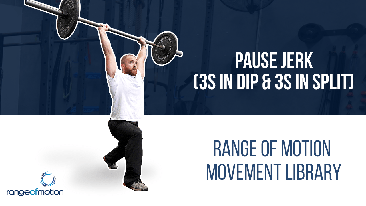 Pause Jerk 3s in Dip and 3s in Split • Range Of Motion