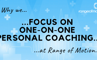 Why we focus on one-on-one Personal Coaching at Range of Motion.